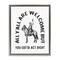 Stupell Industries Western Gotta Act Right Floating Frame By Lettered and Lined
